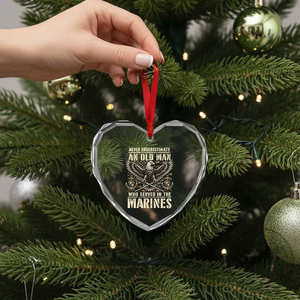 Never Underestimate An Old Man Who Served In The Marines Heart Crystal Glass Ornament 12 Never Underestimate An Old Man Who Served In The Marines Heart Crystal Glass Ornament