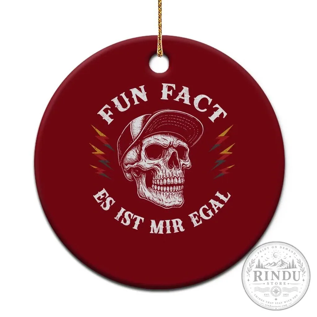 Fun Fact Es Ist Mir Egal Funny German Saying Sarcastic Skull Ceramic Ornament